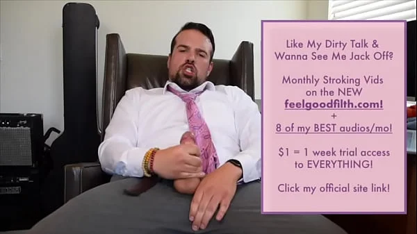 Stroking My Big Cum-Covered Cock & Talking Dirty (feelgoodfilth.com - Erotic Audio for Women) videos