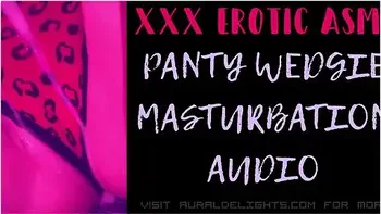 Erotic Audio In Panty Wedgie Masturbation (xxx Erotic Asmr Audio) videos