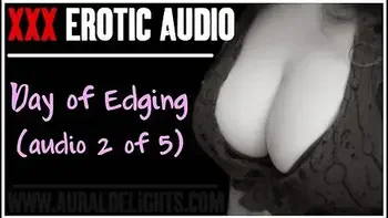 Day Of Edging - Of 5 (xxx Erotic Femdom Joi Audio) - Erotic Audio videos