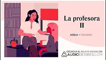 Stories To Touch Me: I Fuck My Italian Teacher In Her Office - Erotic Audio videos