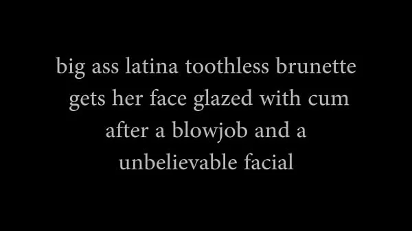 latina toothless fully glazed after a unbelievable facial videos