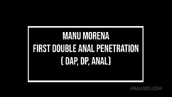 Manu Morena First Double Anal Penetration By 2 Huge Cocks( Dapbreakin videos