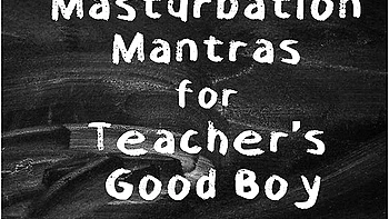 Joi Masturbation Mantras For Teachers Good Boy Xxx Erotic Audio With Aurality videos