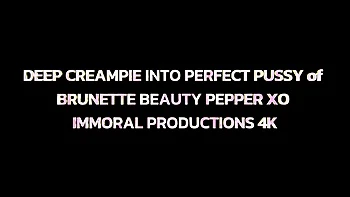 Deep Creampie Into Perfect Pussy Of Brunette Beauty Pepper Xo videos