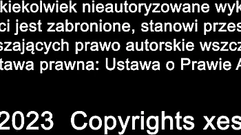 Xes pl clip with amazing amateur from XES.PL videos